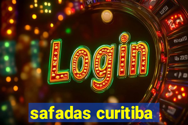 safadas curitiba
